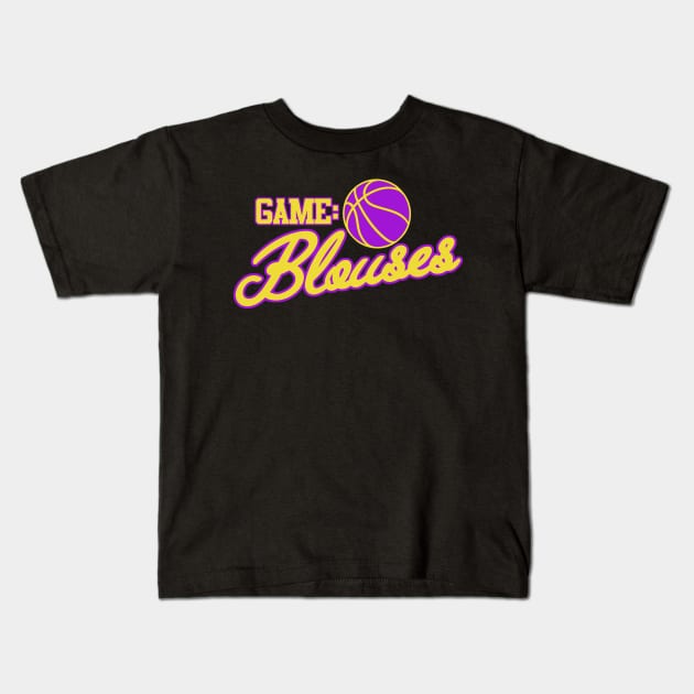 Game: BLOUSES Kids T-Shirt by PopCultureShirts